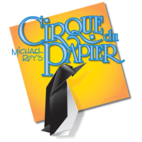 Michael Roy's Cirque du Papier