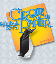 Michael Roy's Cirque du Papier