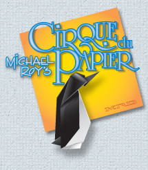 Michael Roy's Cirque du Papier home page